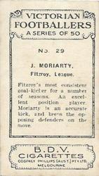 1933 Godfrey Phillips B.D.V. Victorian Footballers (A Series of 50) #29 Jack Moriarty Back